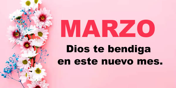 Frases bonitas Feliz mes de Marzo con imagenes 